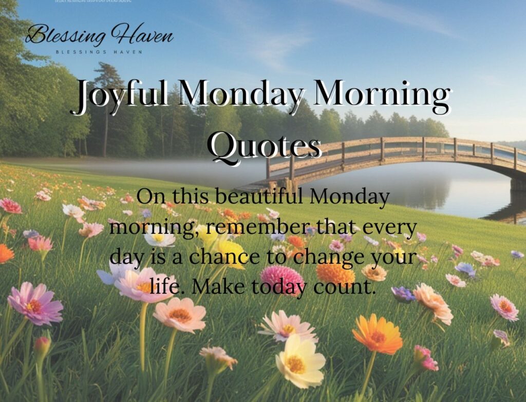 Joyful Monday Morning Quotes