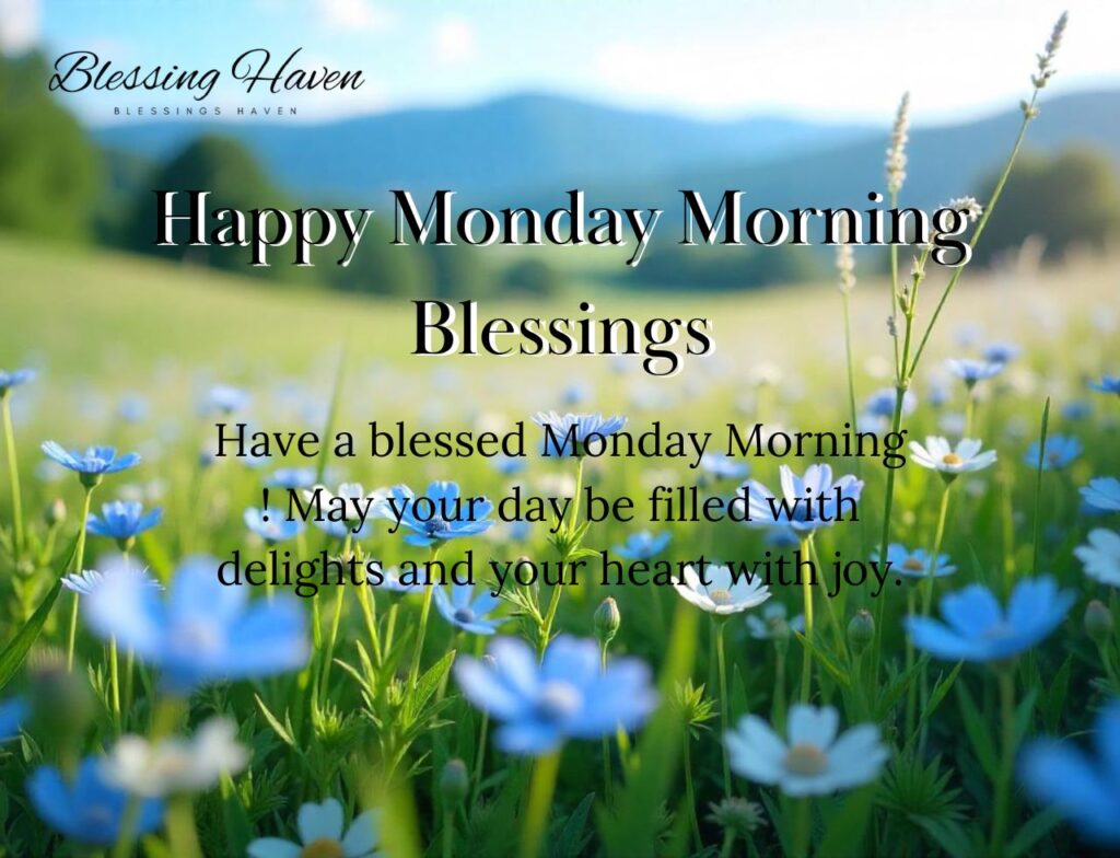 Happy Monday Morning Blessings