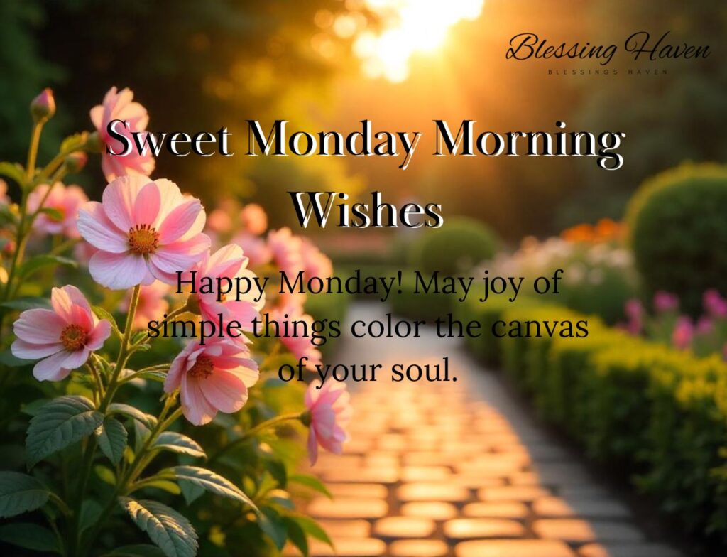 Sweet Monday Morning Wishes