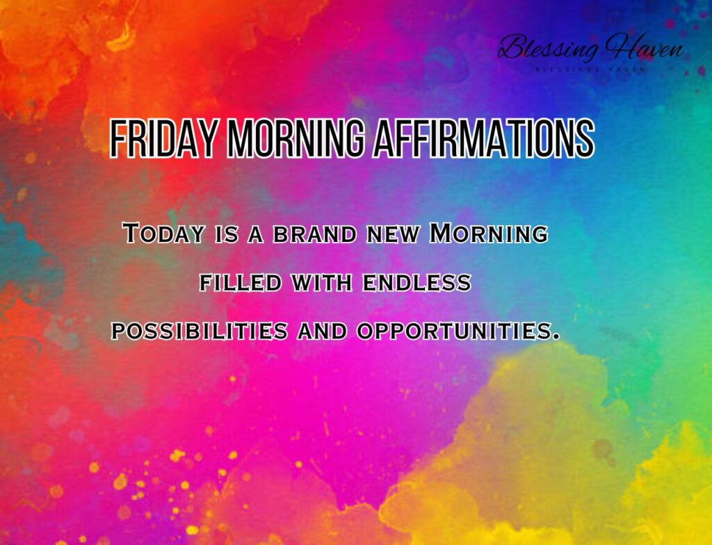 Friday Morning Affirmations 