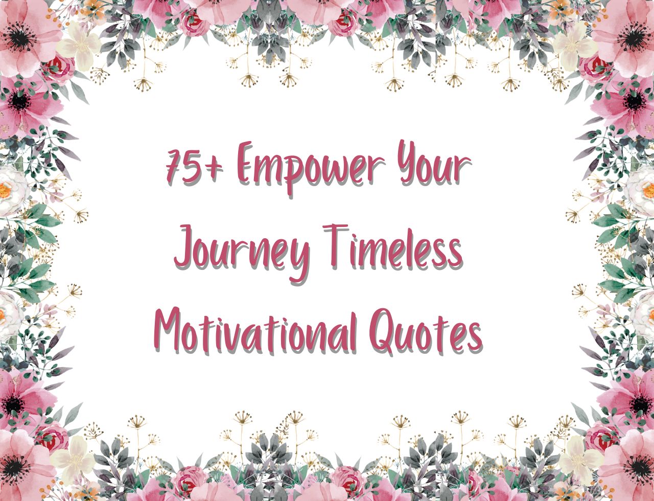 75+Motivational Quotes