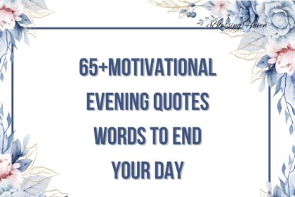 Motivational evening quotes