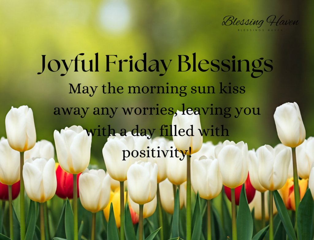 Joyful Friday Blessings