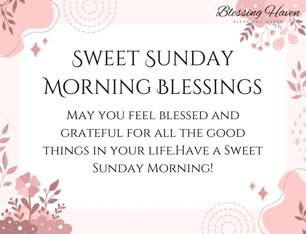 Sweet Sunday Morning Blessings