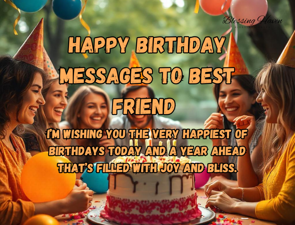 Happy Birthday  Messages To Best Friend 