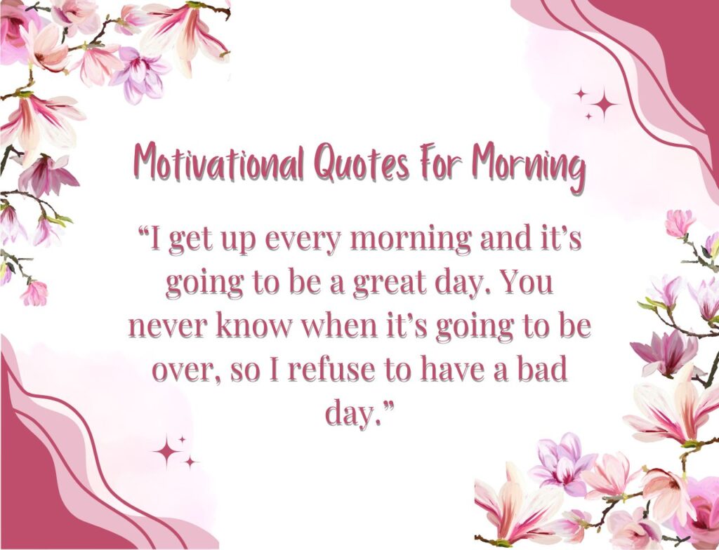 Motivational Quotes For Morning