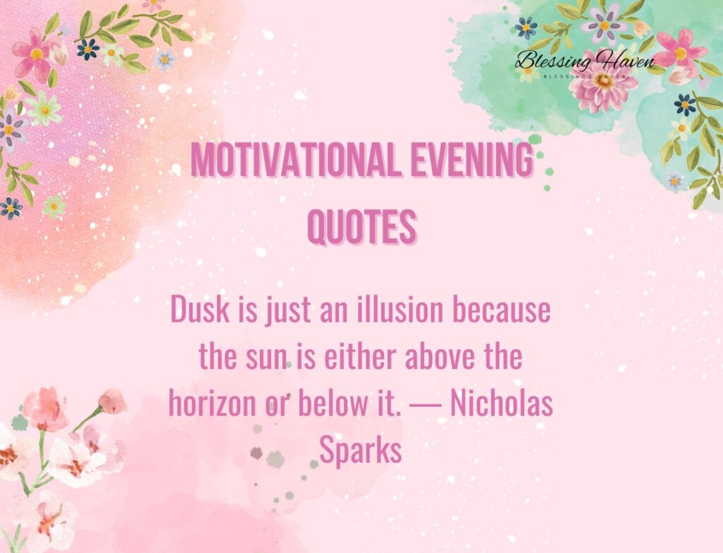 Motivational Evening Quotes