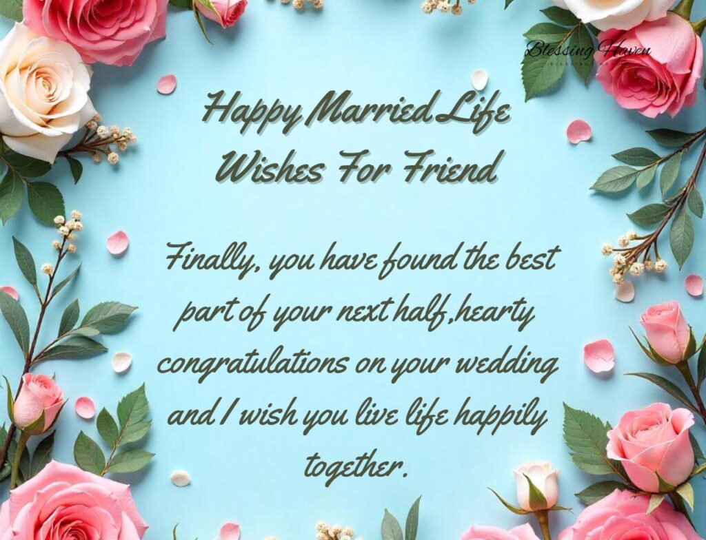 Happy Married Life Wishes For Friend