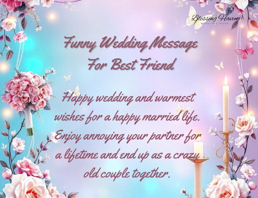 Funny Wedding Message For Best Friend