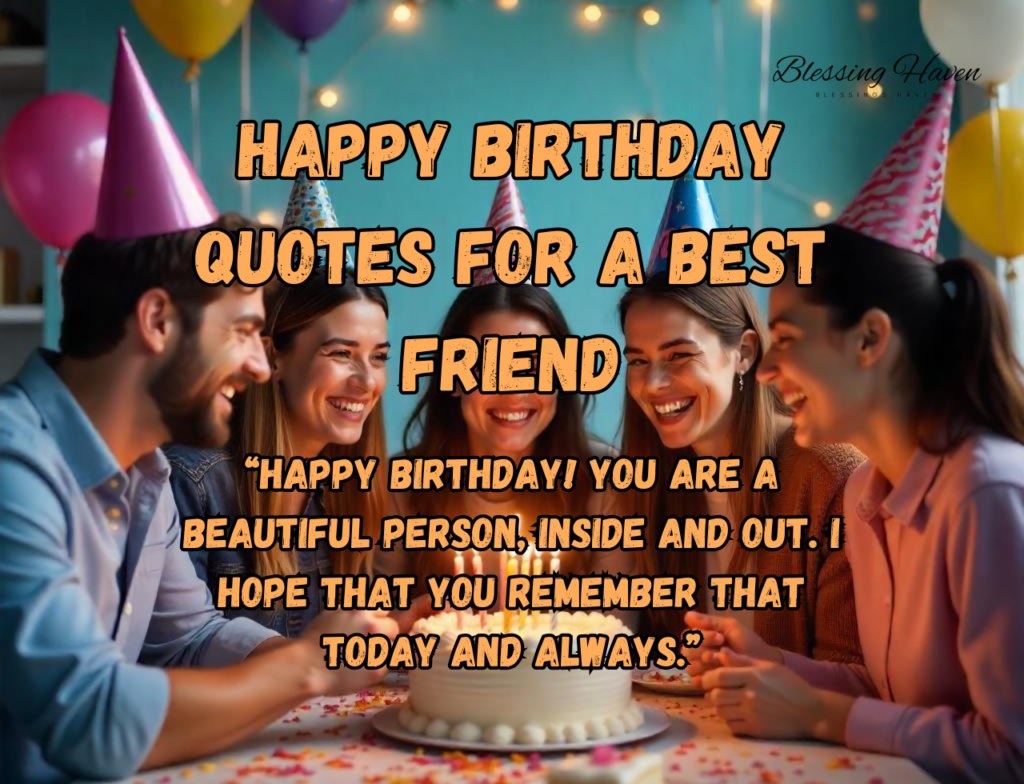 Happy Birthday Quotes For A Best Friend