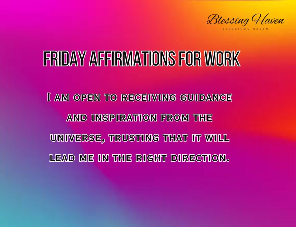 Friday Affirmations for work