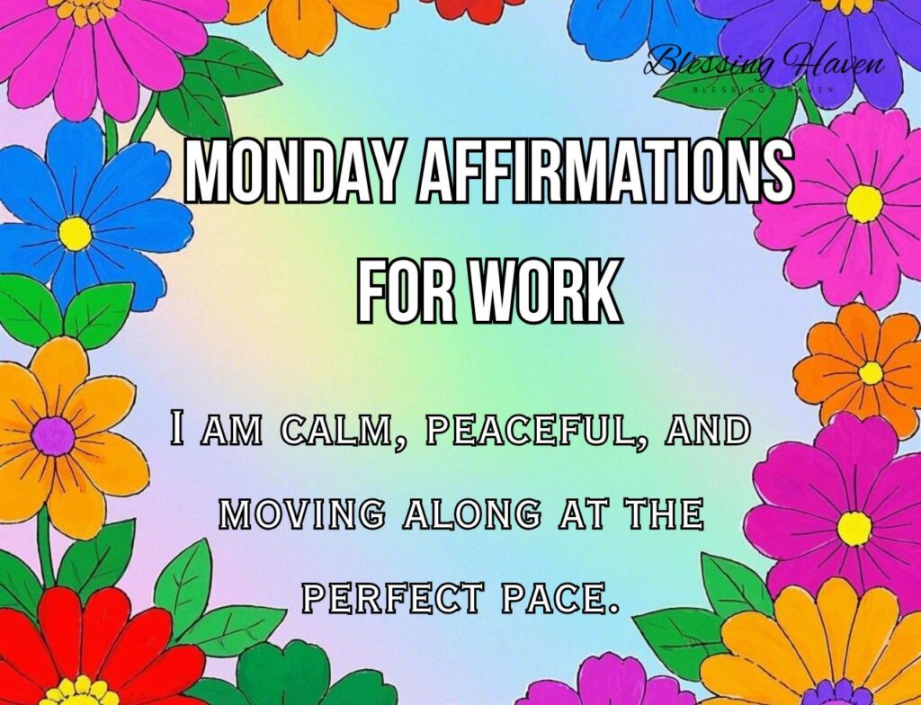 Monday Affirmations For Work