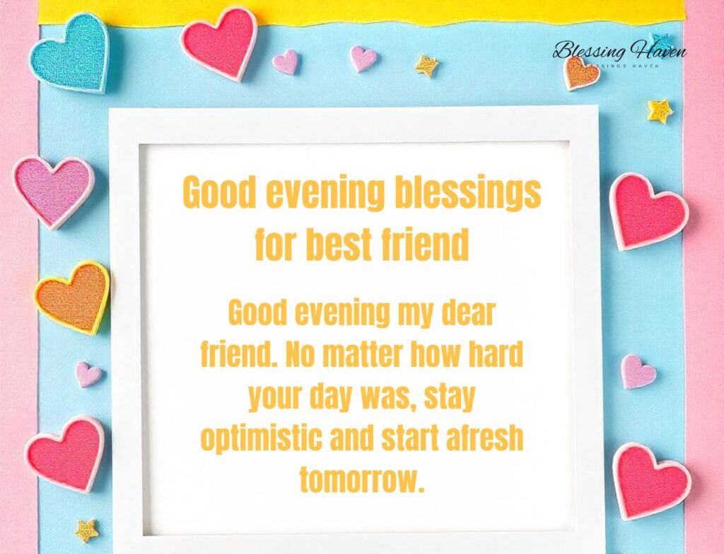 Good evening blessings for best friend