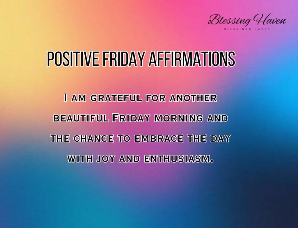 Positive Friday Affirmations 