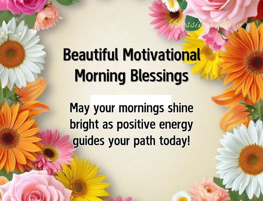 Beautiful Motivational Morning Blessings