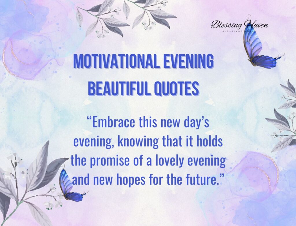 Motivational Evening Beautiful Quotes