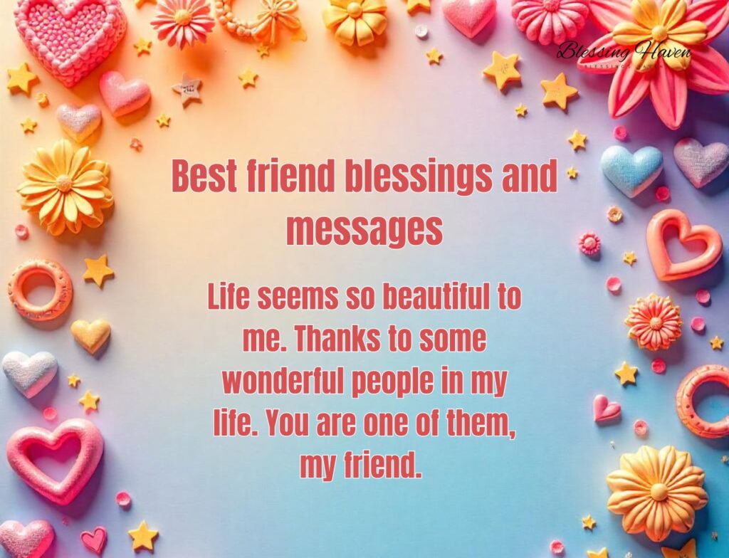 Best friend blessings and messages