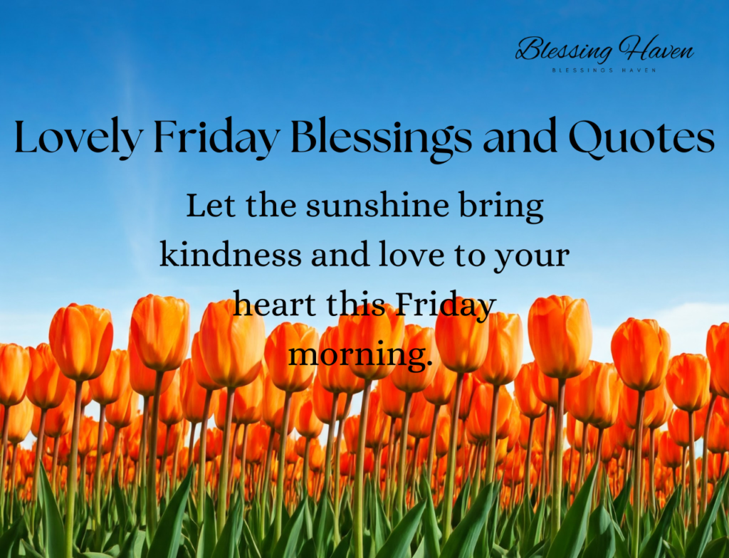 Lovely Friday Blessings and Quotes