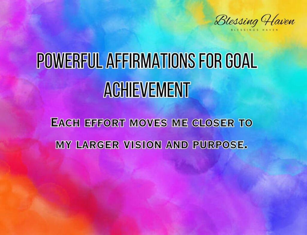 Powerful Affirmations For Goal Achievement