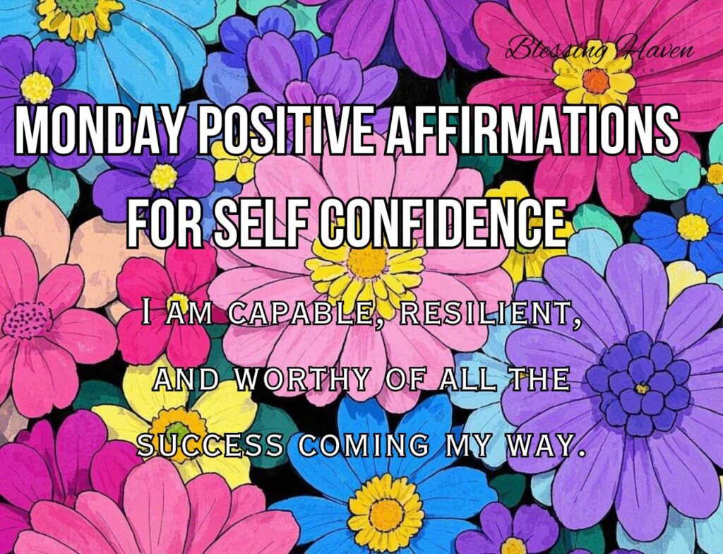 Monday Positive Affirmations For Self Confidence