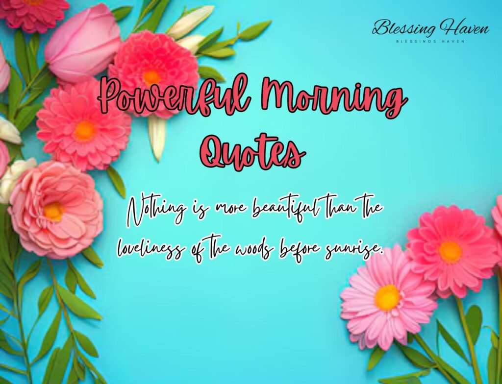 Powerful Morning Quotes