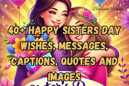 40+ Happy Sisters Day Wishes, Messages, Captions, Quotes and Images