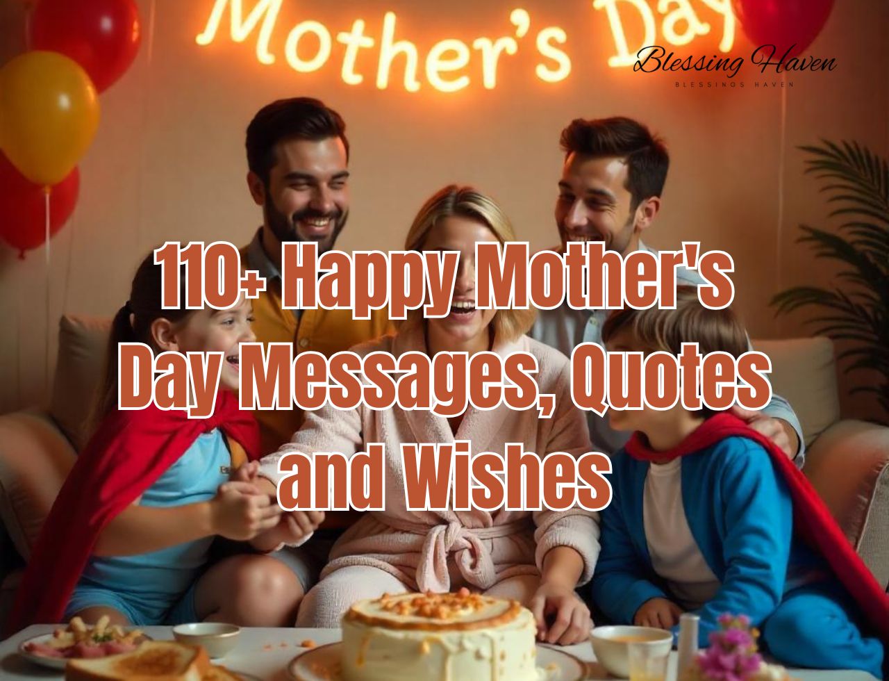 110+ Happy Mother's Day Messages, Quotes and Wishes