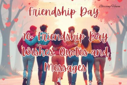 70+ Friendship Day Wishes, Quotes and Messages