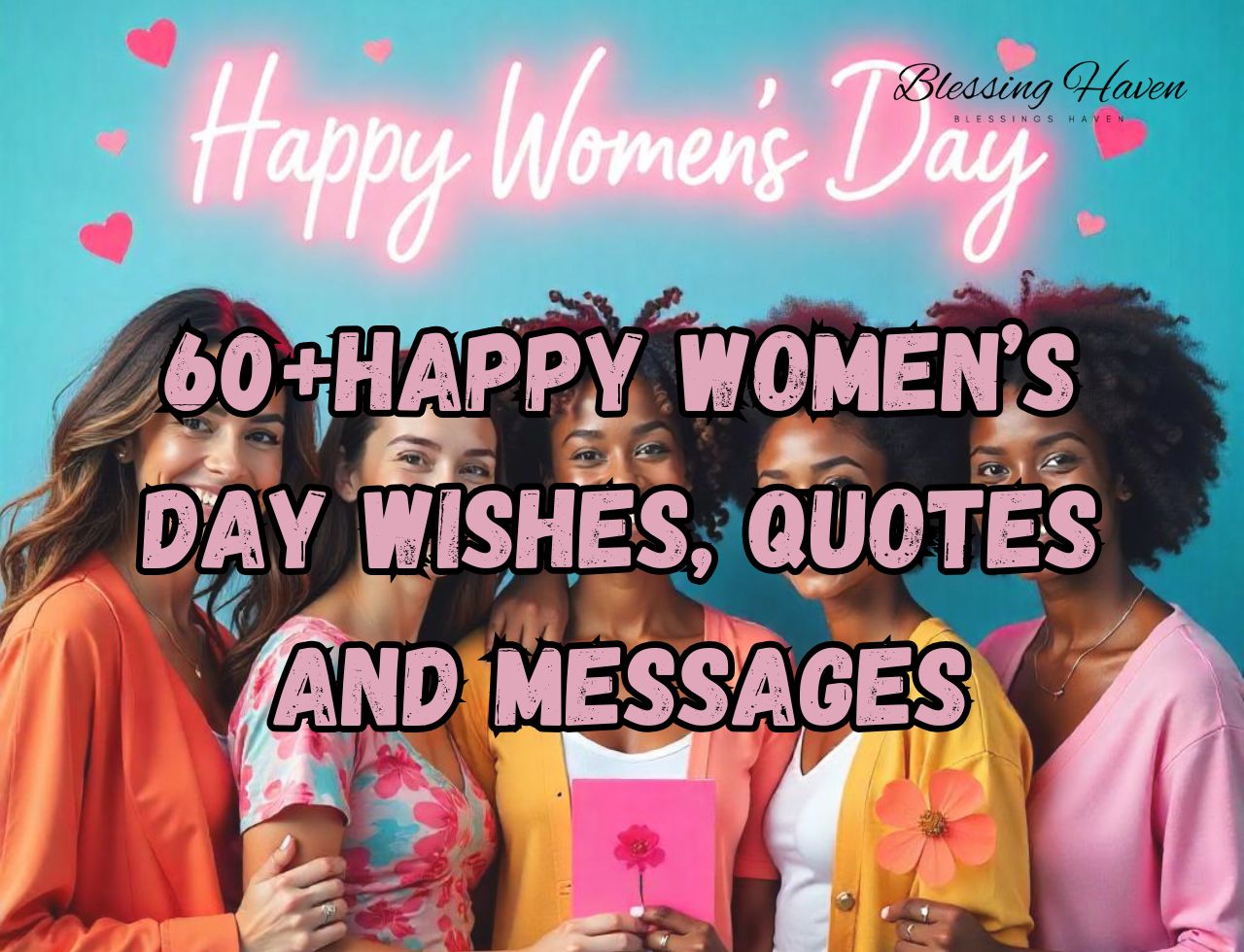 60+Happy Women’s Day Wishes, Quotes and Messages