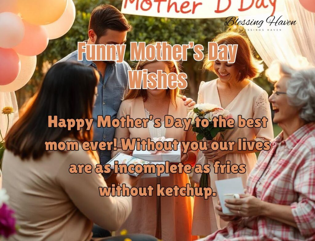 Funny Mother’s Day Wishes