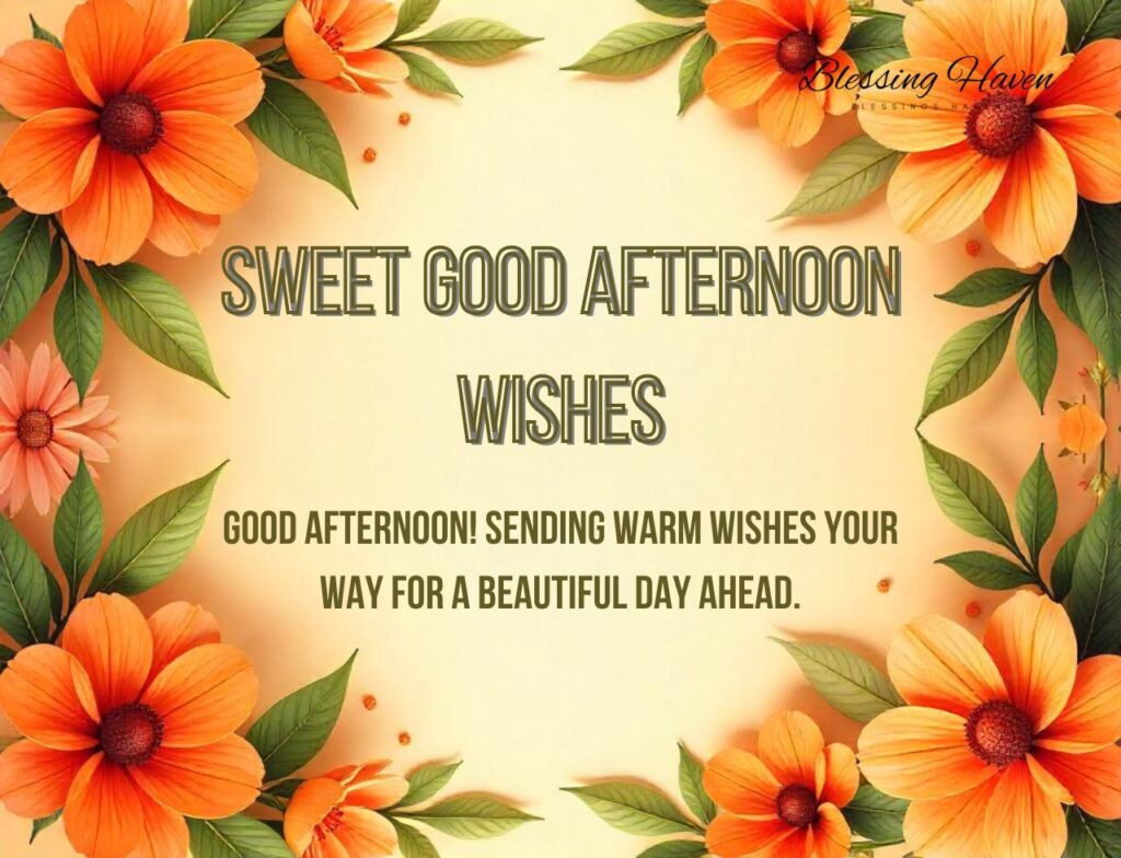 Sweet Good Afternoon Wishes