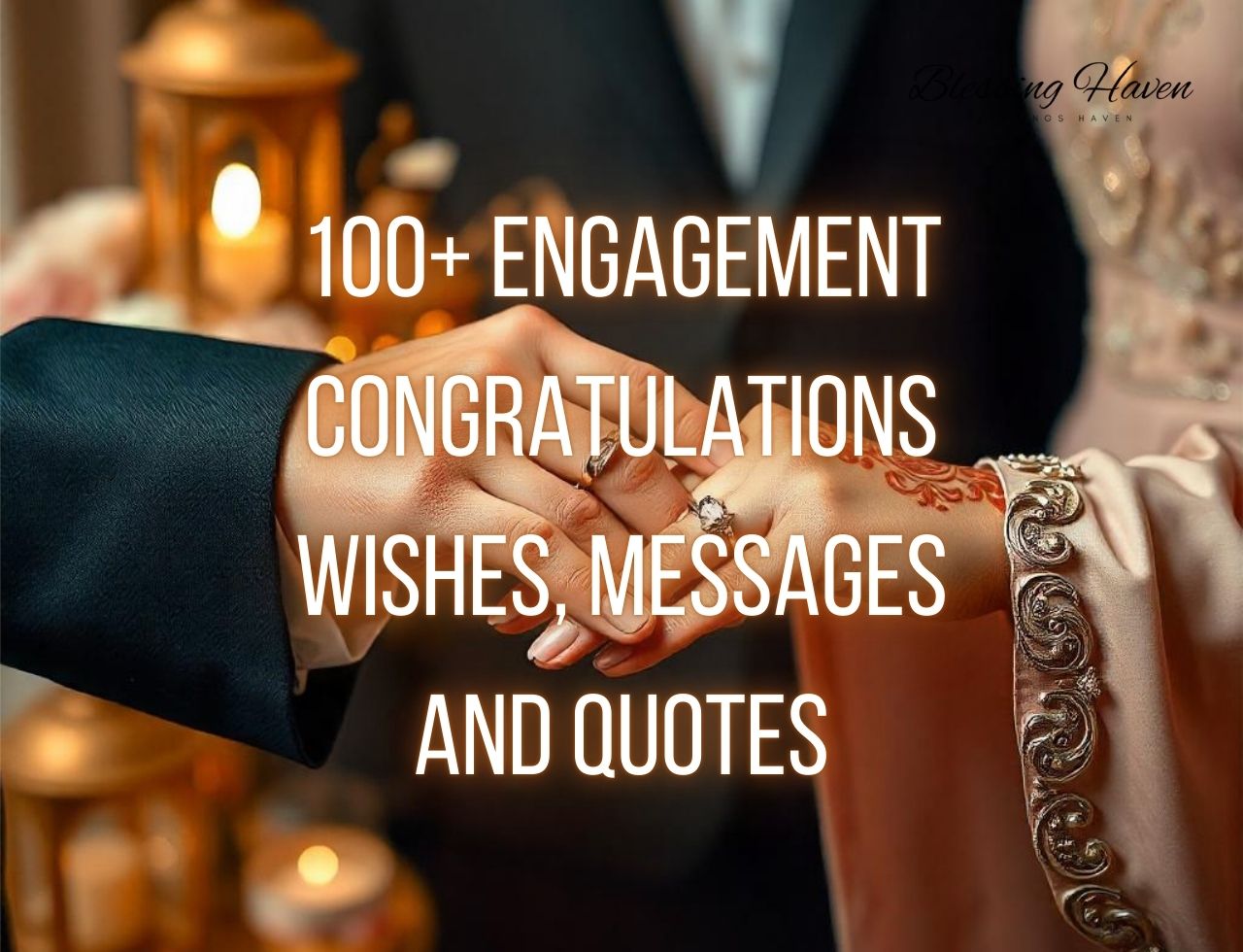 100+ Engagement Congratulations Wishes, Messages and Quotes