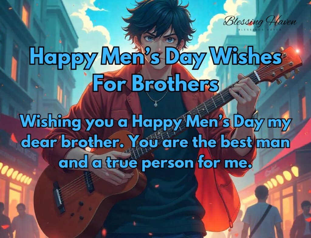 Happy Men’s Day Wishes For Brothers