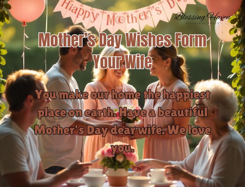 Mother’s Day Wishes Form Your Wife