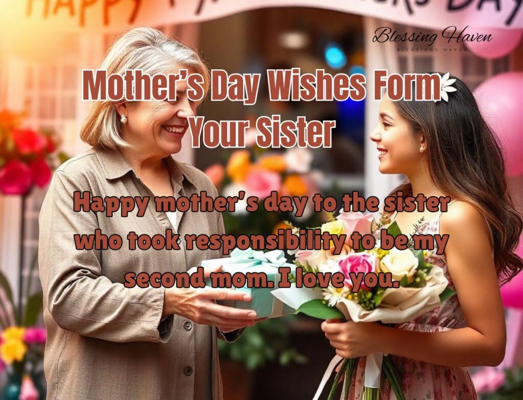 Mother’s Day Wishes Form Your Sister