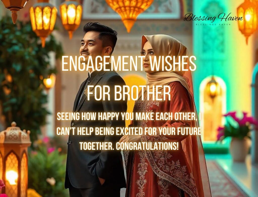 Engagement Wishes For Brother