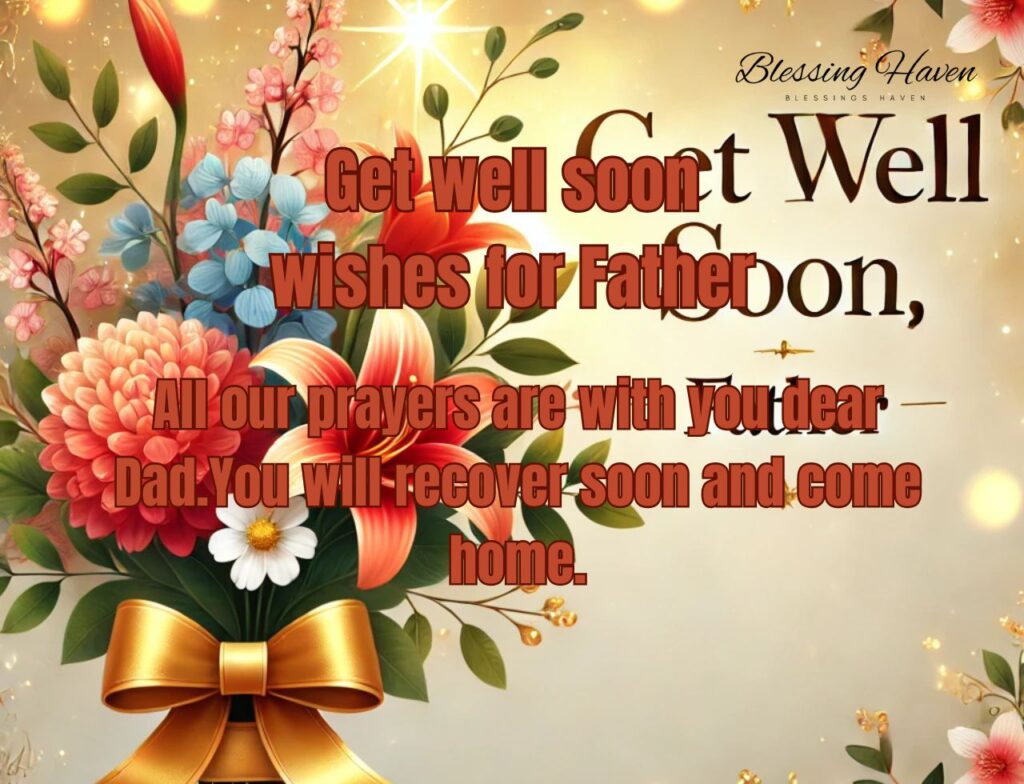 Get well soon wishes for Father