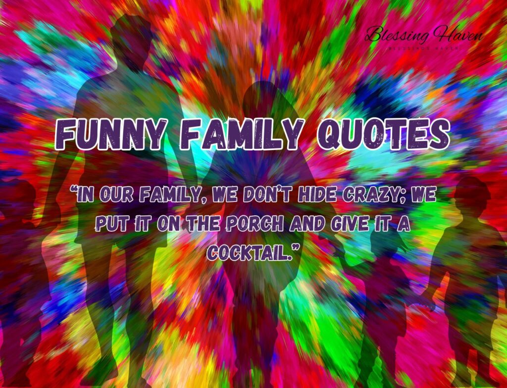Funny family quotes