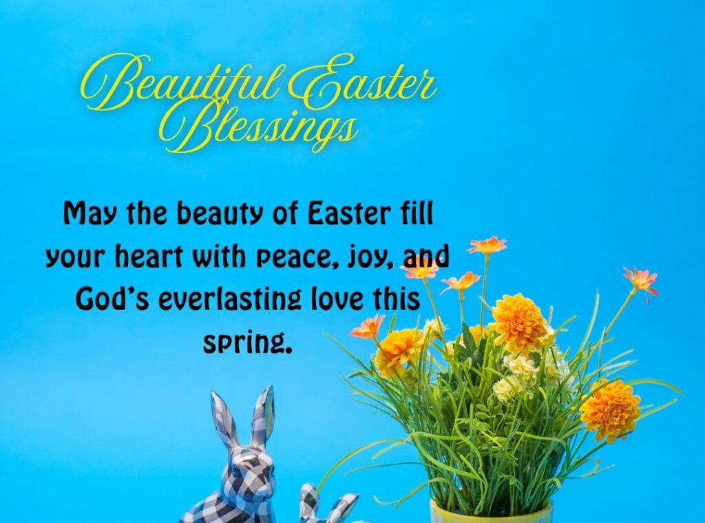 Beautiful Easter Blessings for a Blessed Spring