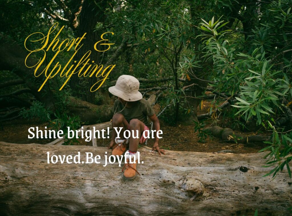 Short & Uplifting Messages