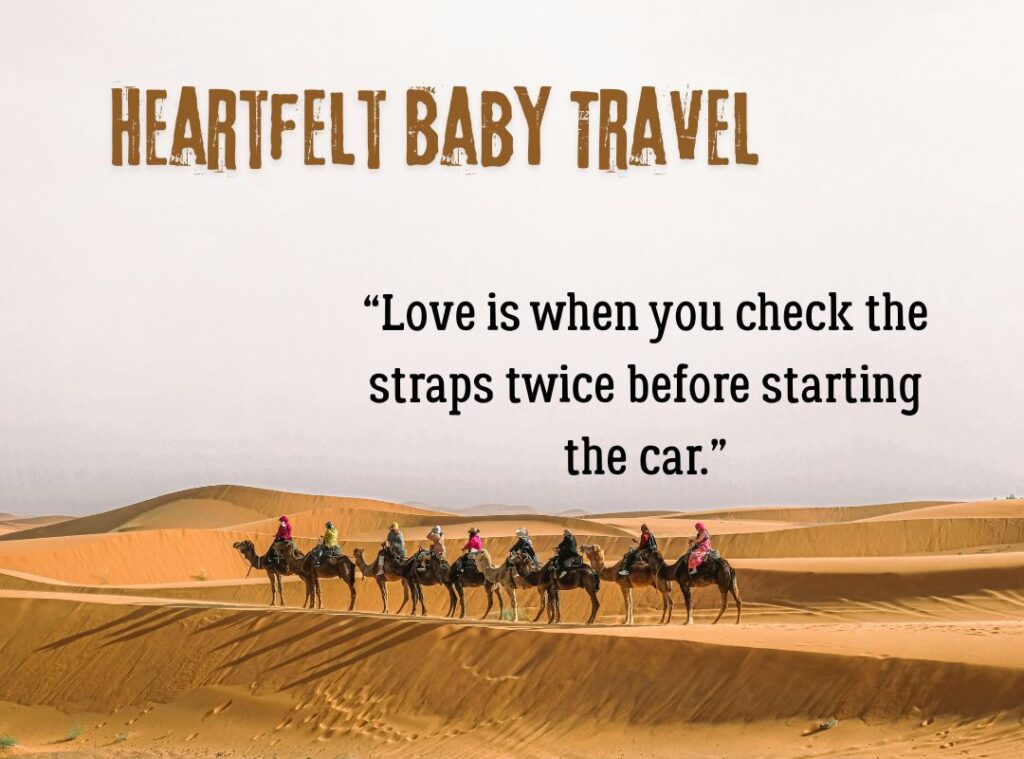 Emotional & Heartfelt Baby Travel Quotes
