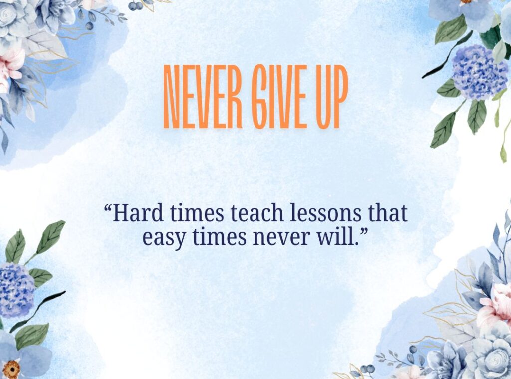 Dream Big and Never Give Up