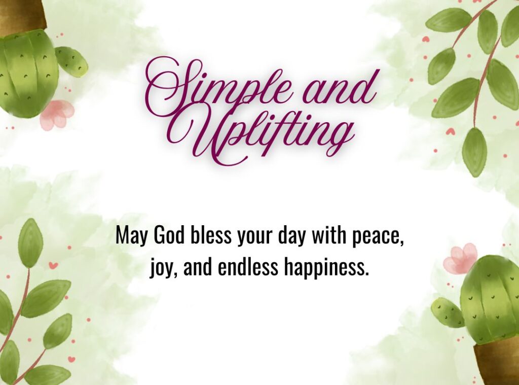 Simple and Uplifting God Blessing Quotes