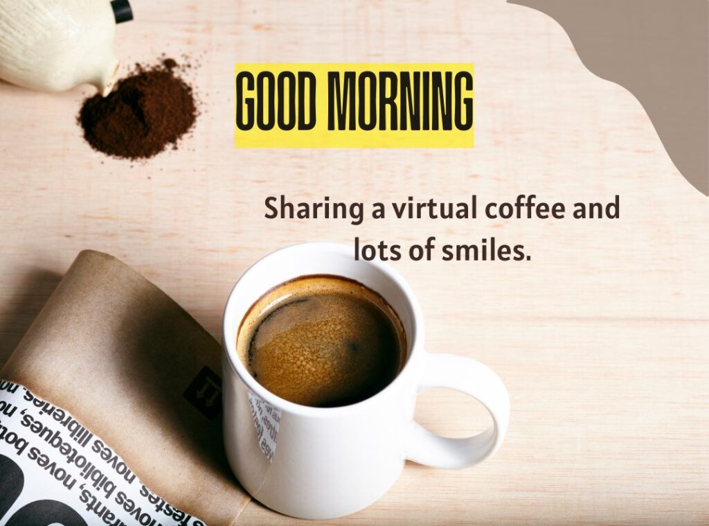 Good Morning Coffee Messages for Friends & Loved Ones