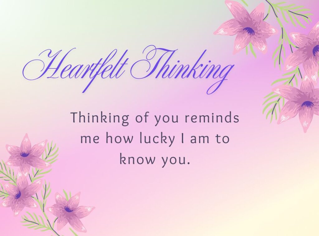 Heartfelt Thinking of You Messages