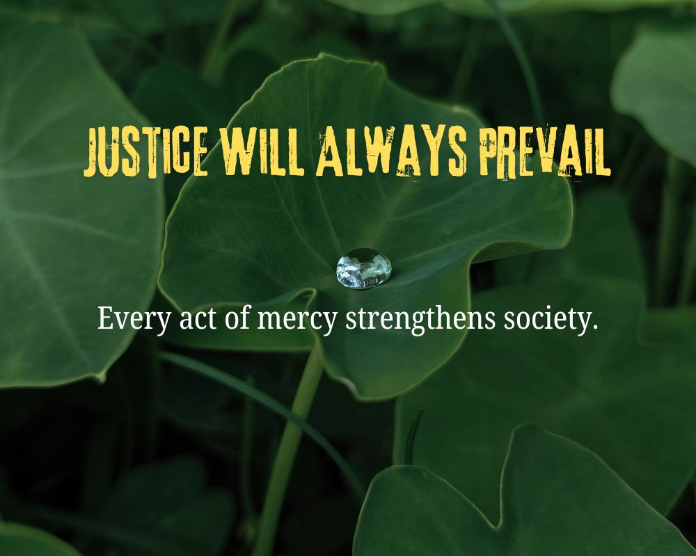 Justice Will Always Prevail