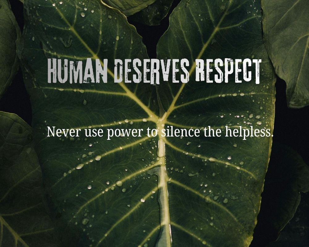Every Human Deserves Respect