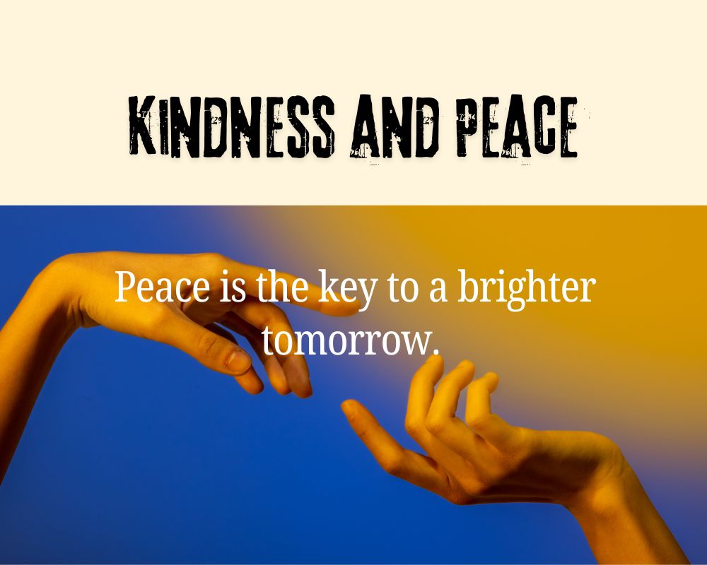 Kindness and Peace Sayings
